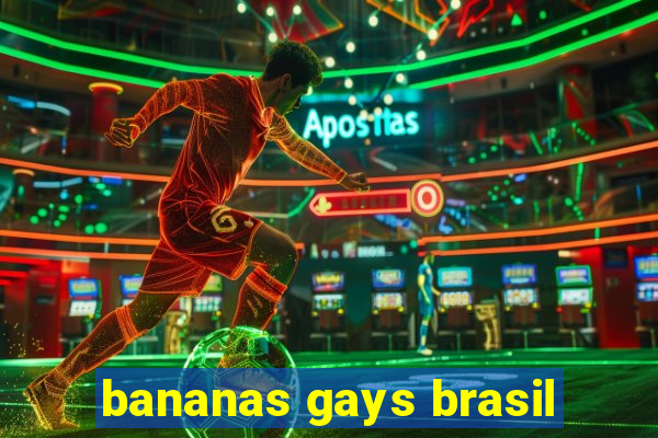 bananas gays brasil